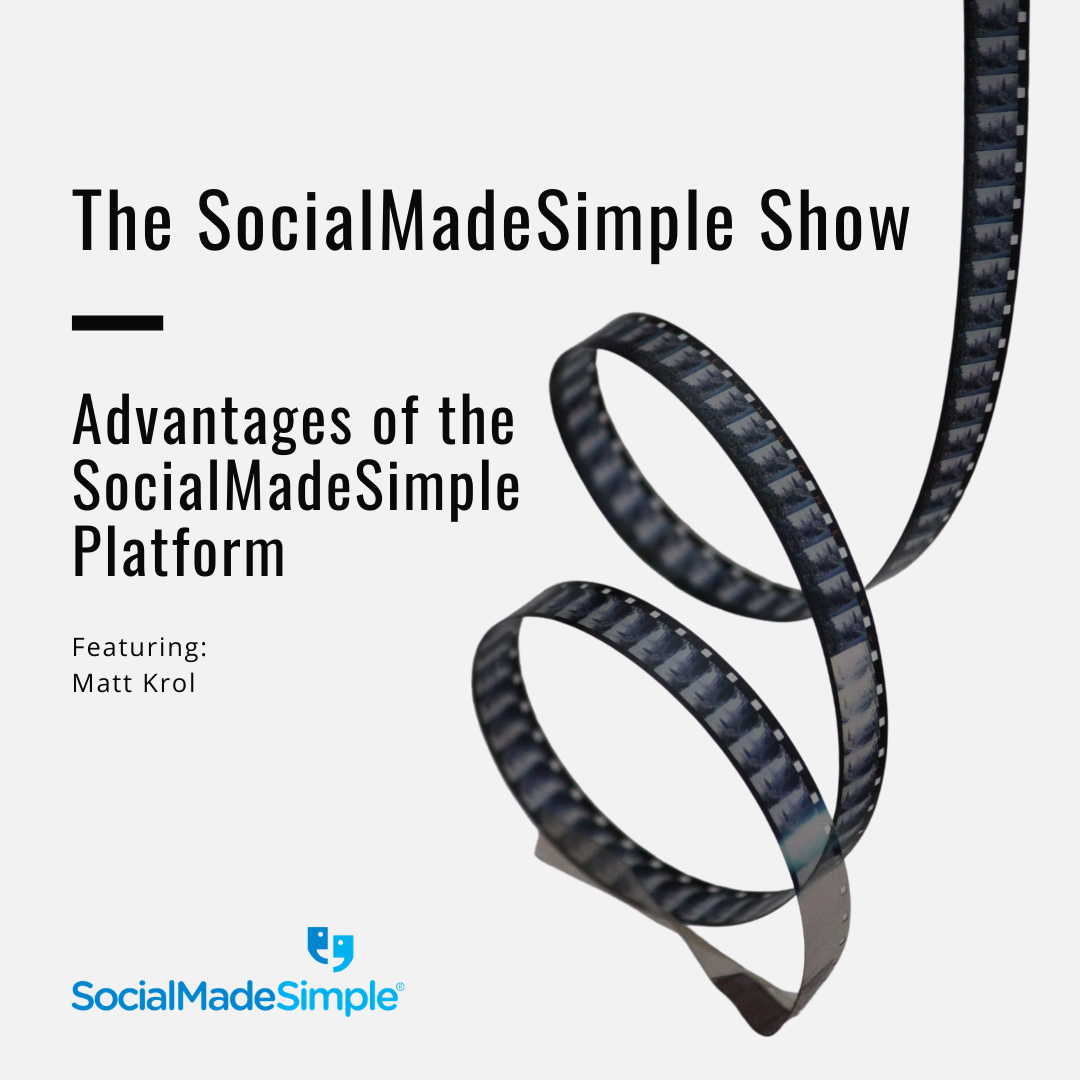 Advantages of the SocialMadeSimple Platform with Matt Krol