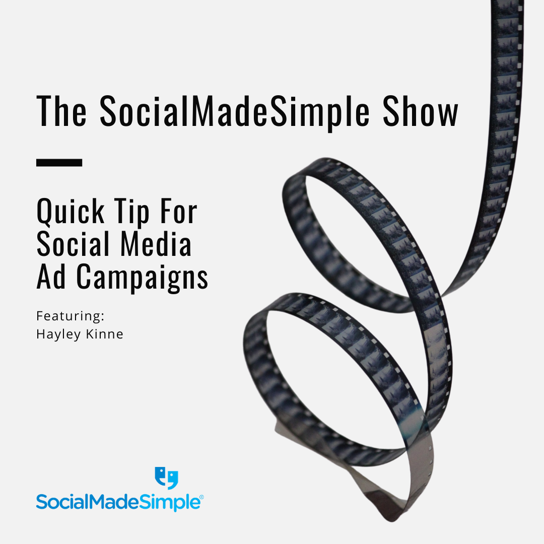 Quick Tip For Social Media Ad Campaigns with Hayley Kinne