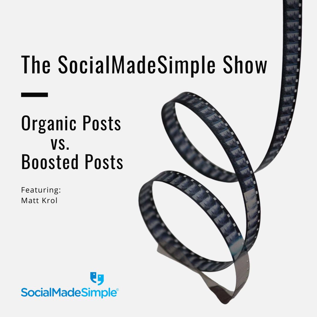 Organic Posts vs. Boosted Posts with Matt Krol