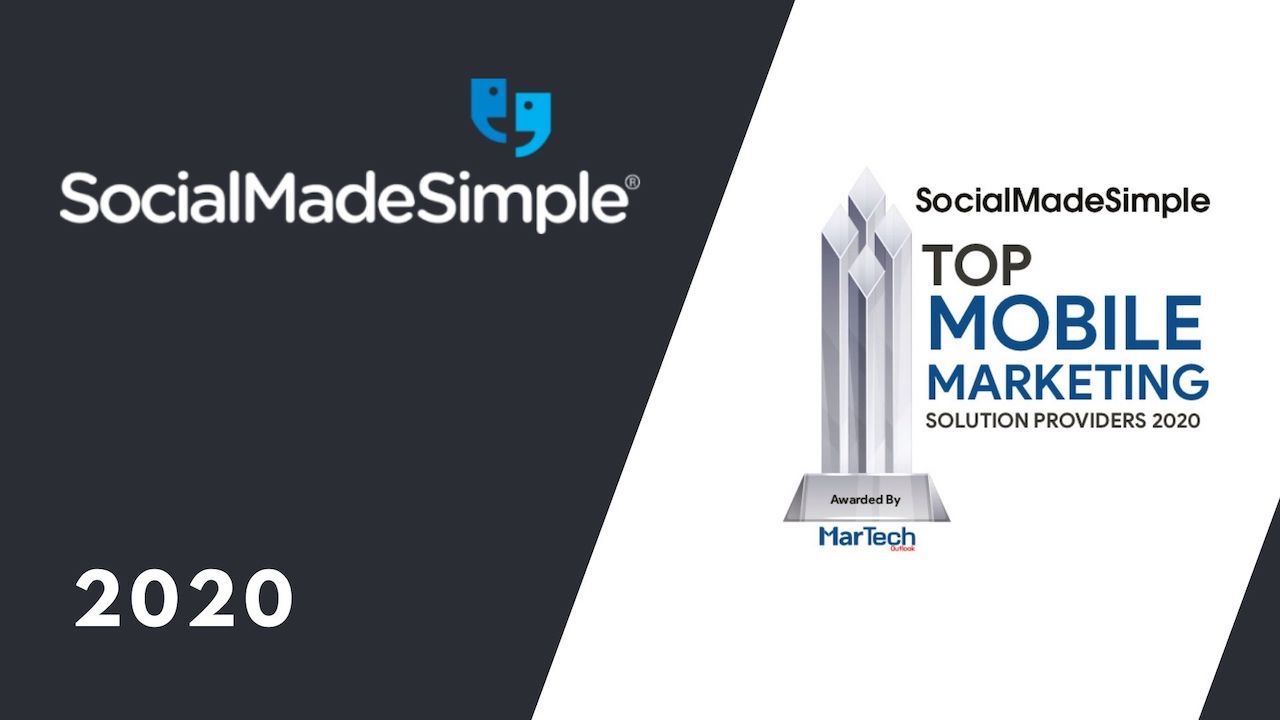 SocialMadeSimple Named A Top 10 Mobile Marketing Solution Provider 2020