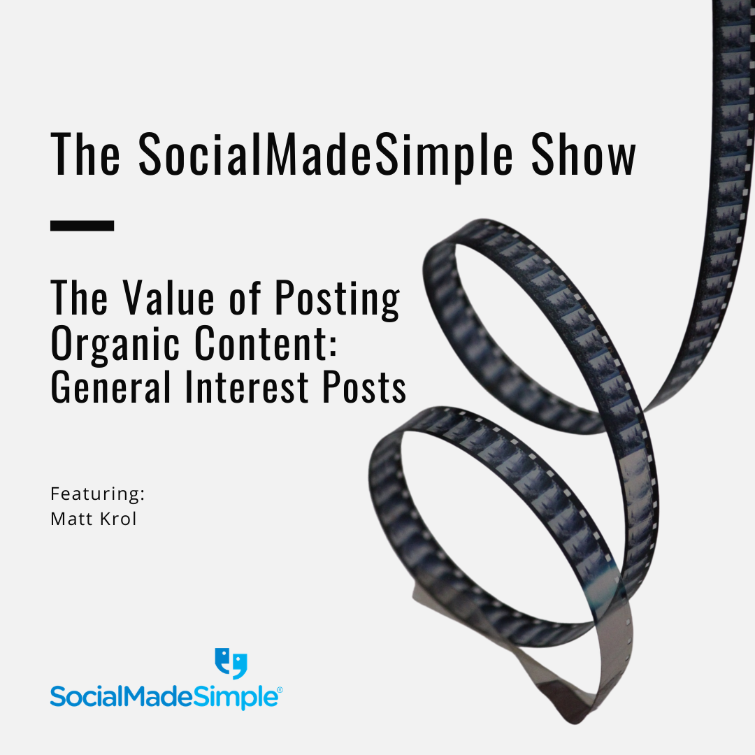 The Value of Posting Organic Content with Content Lead, Matt Krol