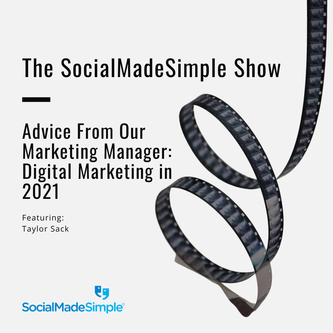 Advice From Our Marketing Manager: Digital Marketing in 2021