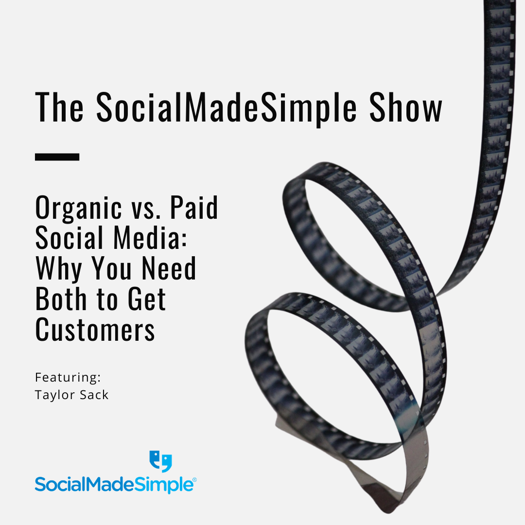 Organic vs. Paid Social Media: Why You Need Both to Get Customers