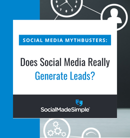 Social Media Mythbusters: Does Social Media Really Generate Leads?