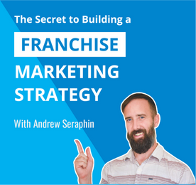 The Secret to Building a Franchise Marketing Strategy