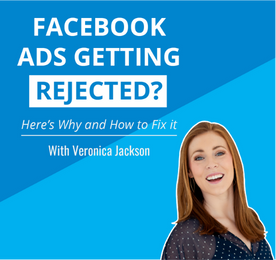 Facebook Ad Rejected? Here’s Why & How To Fix It