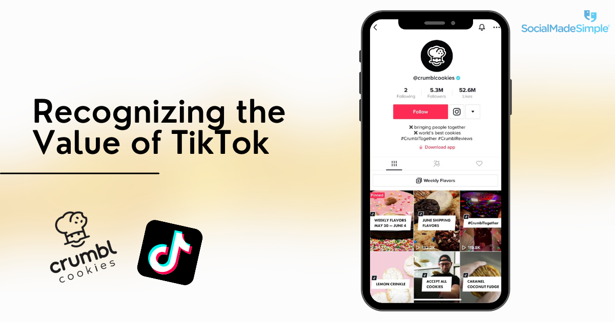 Recognizing the Value of TikTok - Crumbl Cookies - SocialMadeSimple