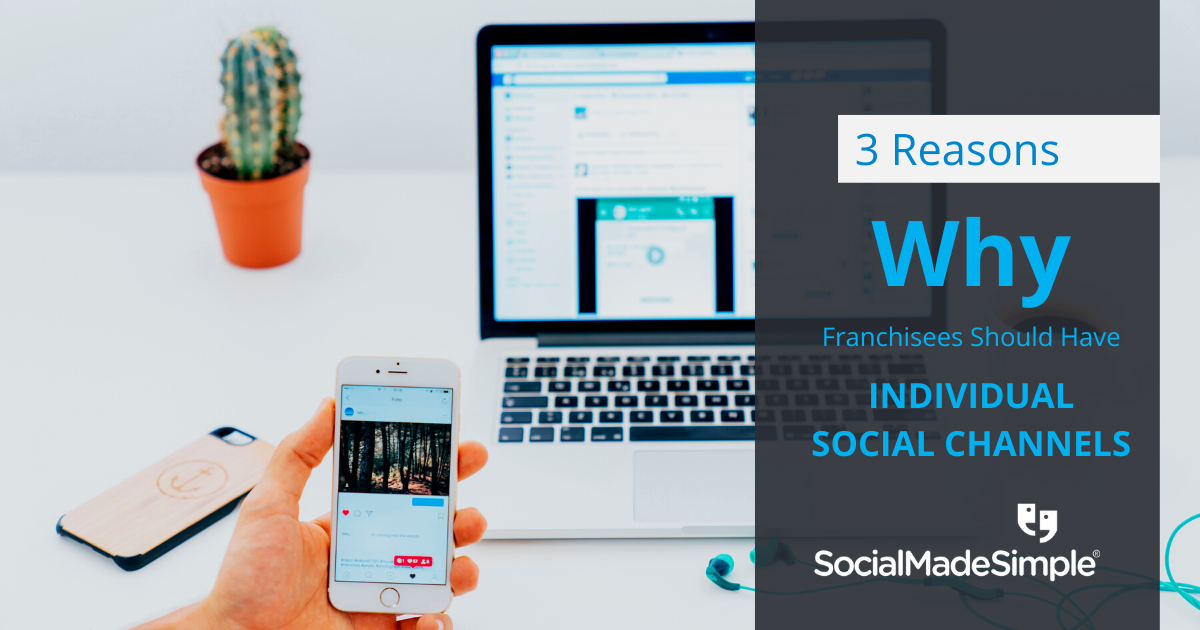 3 Reasons Why Your Franchisee Locations Should Have Their Own Social Channels