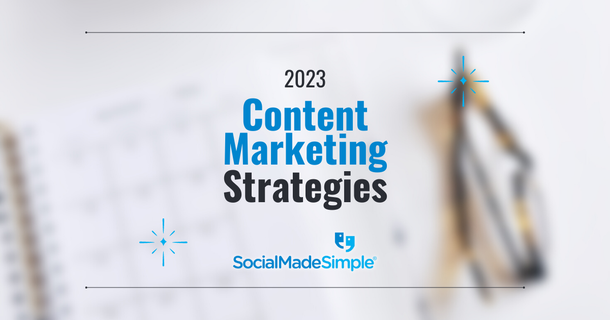 3 Content Marketing Strategies to use in 2023