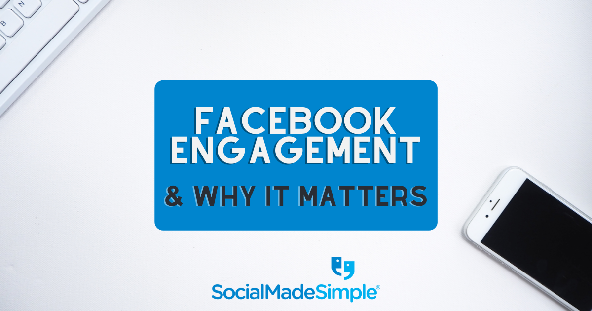 Facebook Engagement & Why It Matters Facebook Engagement & Why It MattersFacebook Engagement & Why It Matters