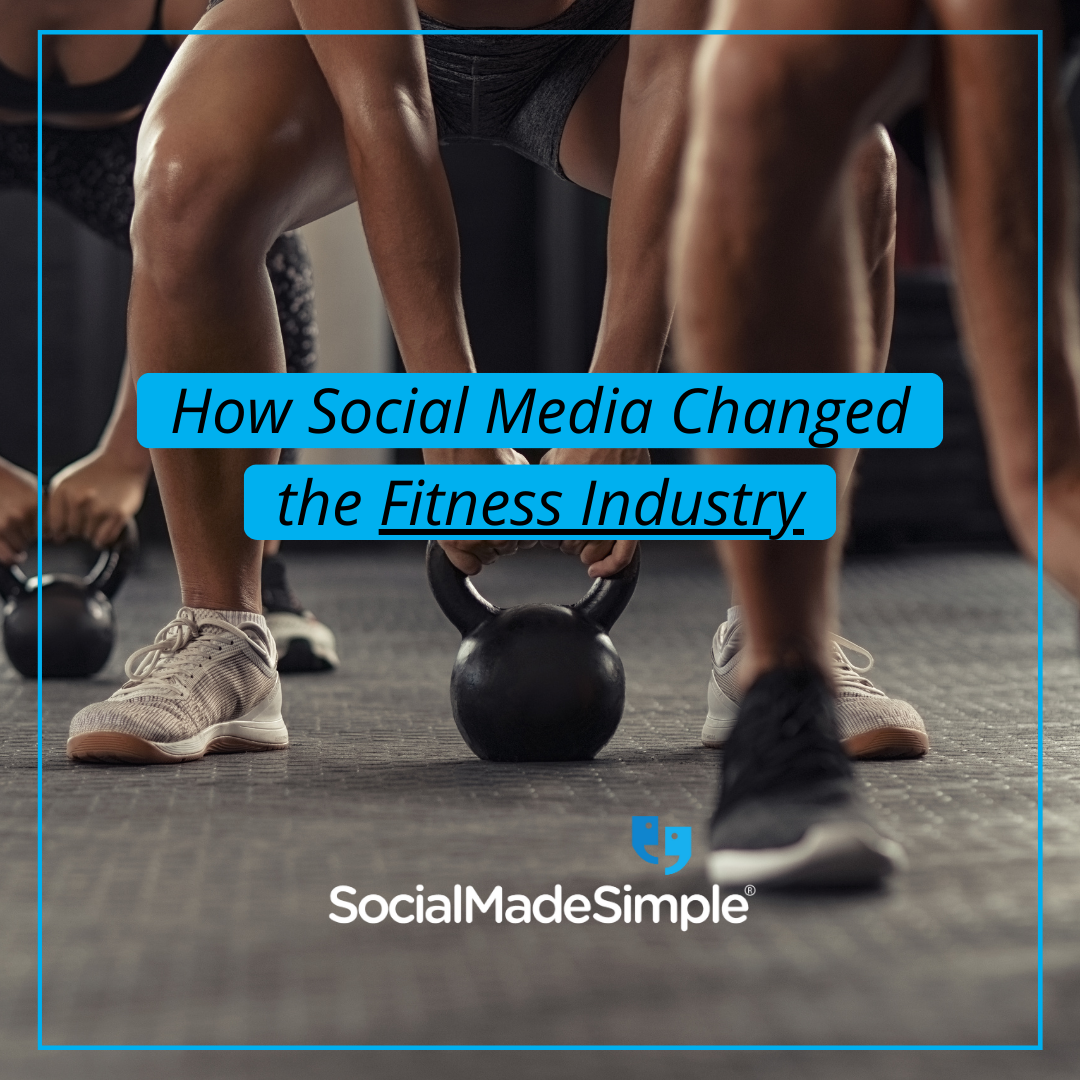 How Social Media Changed The Fitness Industry
