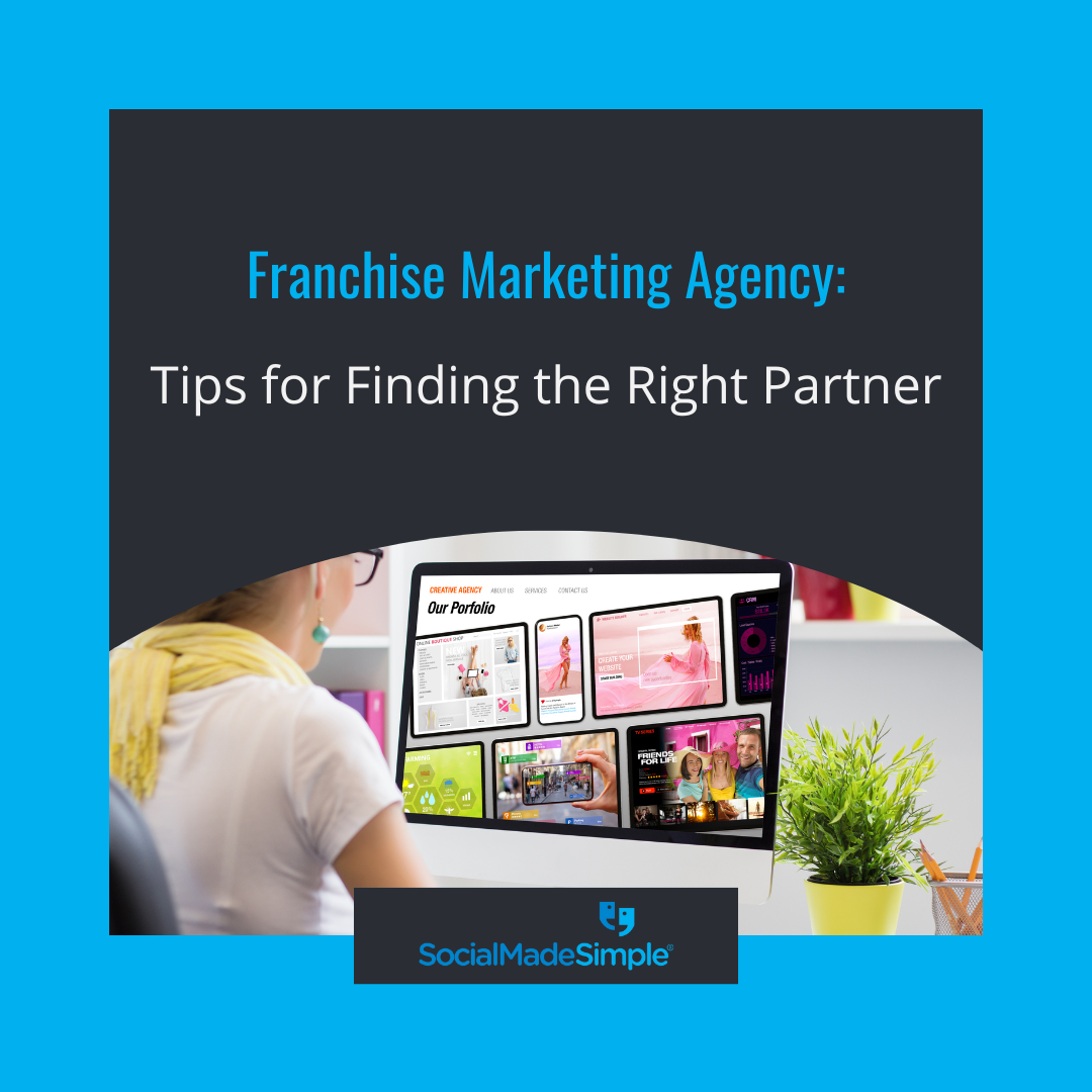 Franchise Marketing Agency: Tips for Finding the Right Partner
