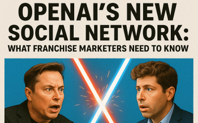 OpenAI’s New Social Network: What Franchise Marketers Need to Know