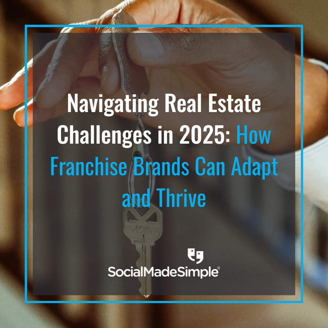 Navigating Real Estate Challenges in 2025: How Franchise Brands Can Adapt and Thrive Navigating Real Estate Challenges in 2025: How Franchise Brands Can Adapt and Thrive Featured image
